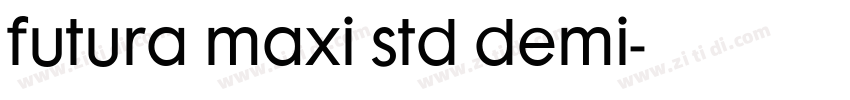 futura maxi std demi字体转换